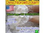 US EUR AUS Markets 99% pure Deschloroetizolam fast delivery CAS 40054-73-7 Whatsapp: +86 18832993759 #1